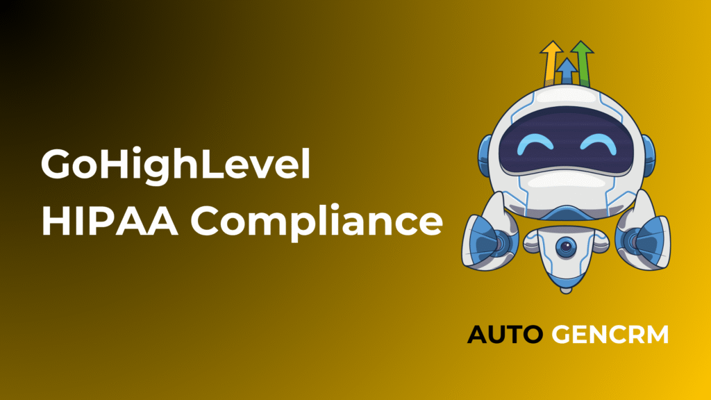 GoHighLevel HIPAA Compliance