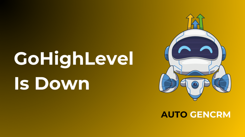 GoHighLevel Is Down