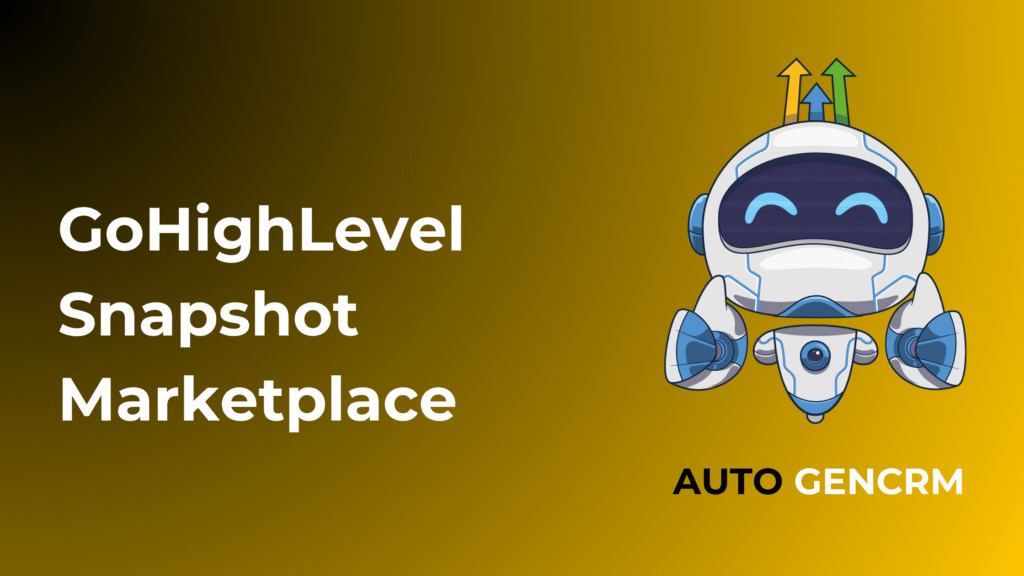 GoHighLevel Snapshot Marketplace