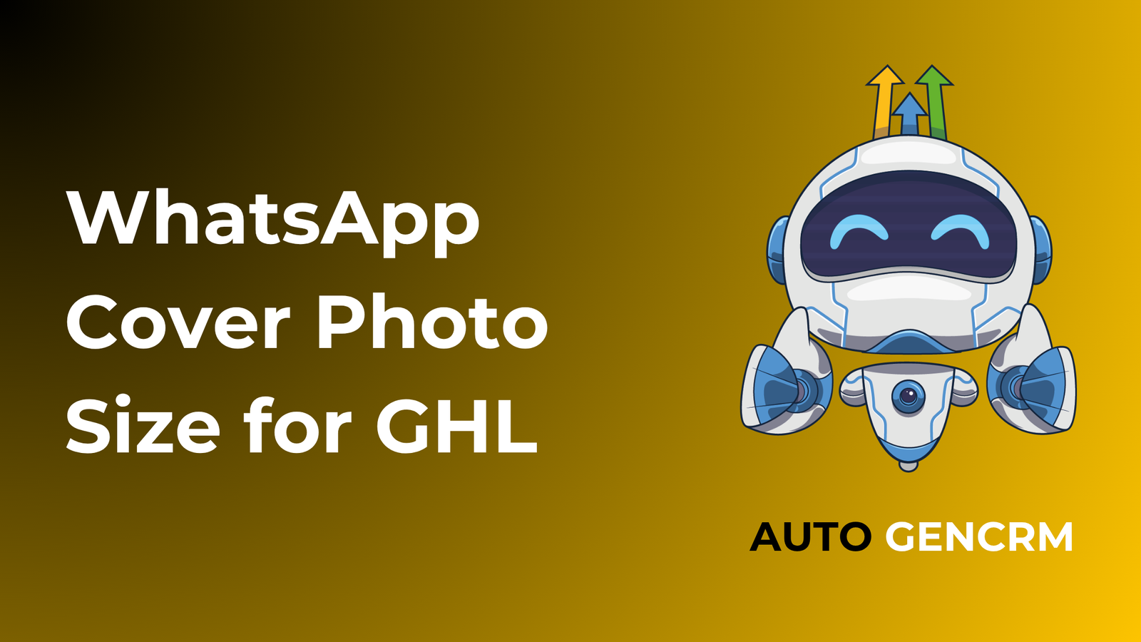 WhatsApp Cover Photo Size for GHL