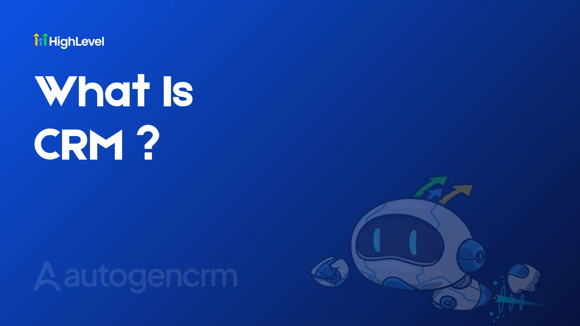 GoHighLevel CRM software introduction image featuring a robot.