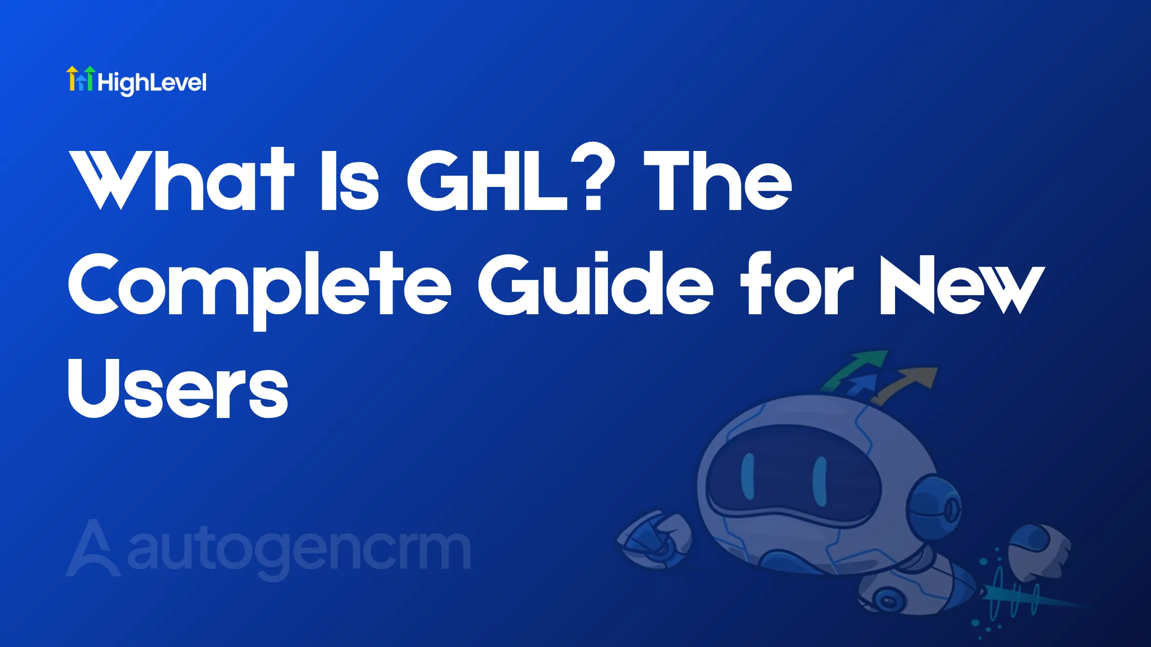 What Is GHL
